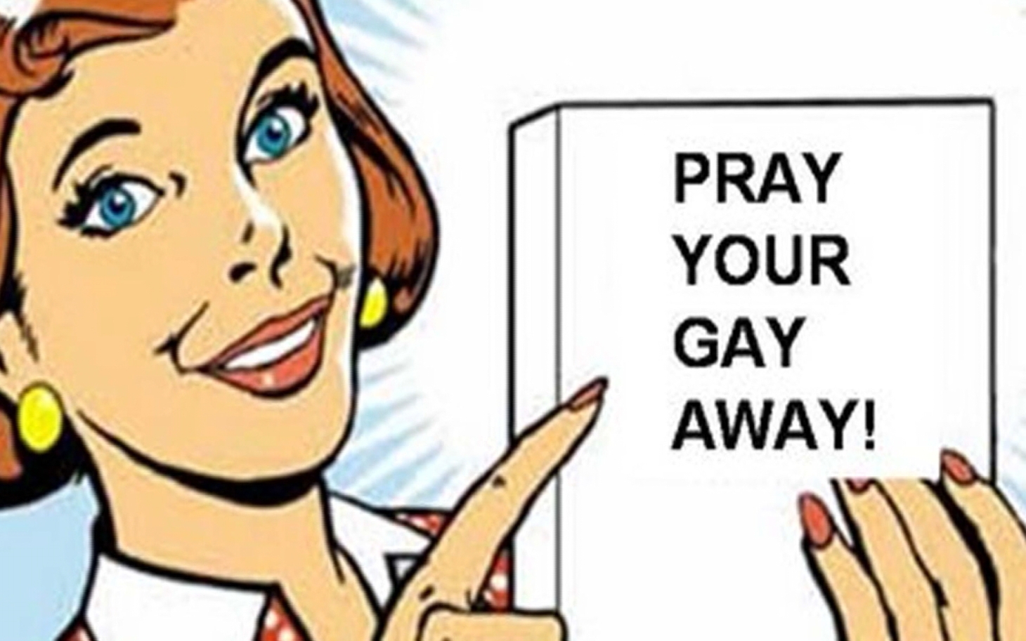 Pray your gay away